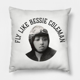 Fly Like Bessie Coleman | Black Woman | Black History Pillow