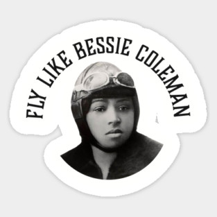 Fly Like Bessie Coleman | Black Woman | Black History Sticker