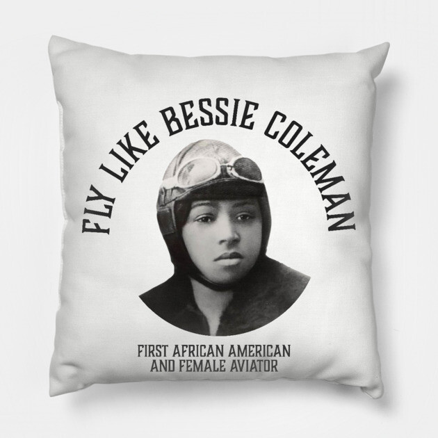 Fly like Bessie Colemen, First African American and female aviator | Black Woman | Black History Pillow by UrbanLifeApparel
