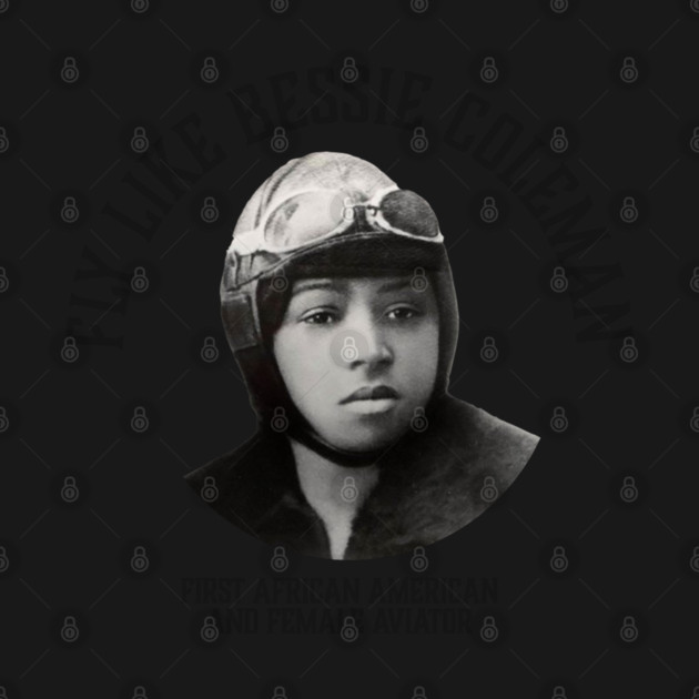 Fly like Bessie Colemen, First African American and female aviator | Black Woman | Black History by UrbanLifeApparel