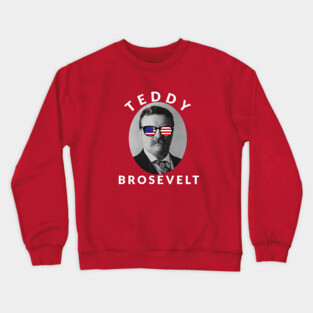 Teddy Brosevelt Crewneck Sweatshirt