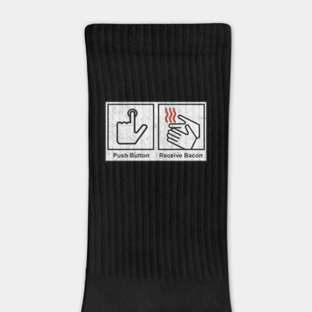 Push Button, Receive Bacon - bathroom sign by BodinStreet