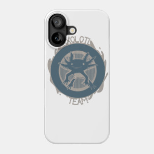 Axolotl Team Phone Case
