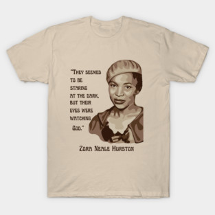 Zora Neale Hurston Portrait and Quote T-Shirt