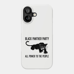 The Black Panther Party, All Power To The People, Black History, Black Lives Matter Phone Case