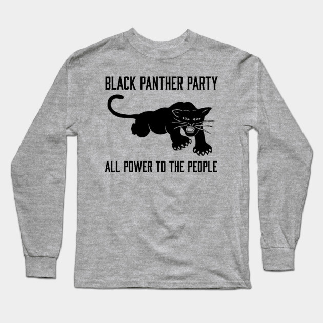 The Black Panther Party, All Power To The People, Black History, Black Lives Matter Long Sleeve T-Shirt by UrbanLifeApparel