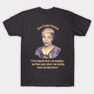 Zora Neale Hurston Portrait and Quote T-Shirt