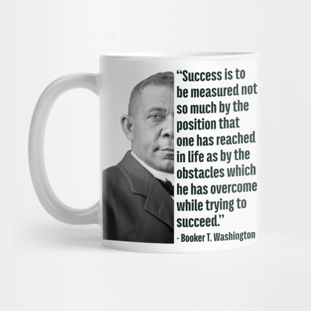 Success | Booker T. Washington | Black History | Juneteenth by UrbanLifeApparel