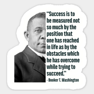 Success | Booker T. Washington | Black History | Juneteenth Magnet