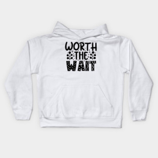 Worth The Wait Kids Hoodie