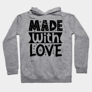 Made With Love Hoodie