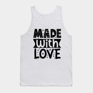 Made With Love Tank Top