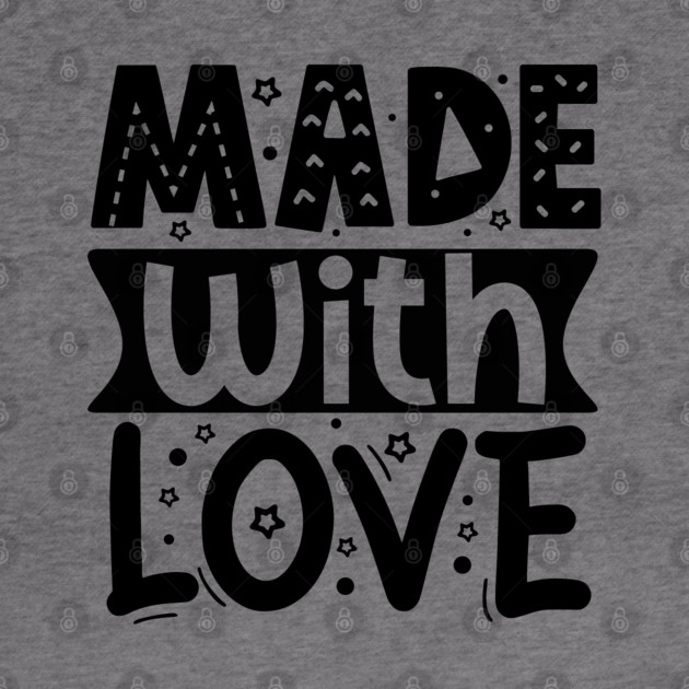Made With Love by DrollDrifter