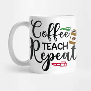 coffee teach repeat Mug