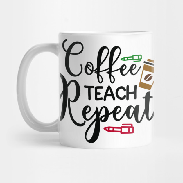 coffee teach repeat by DrollDrifter