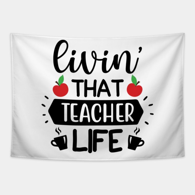 Living that teacher Life Tapestry by DrollDrifter