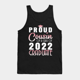 Proud Cousin Of A Class Of 2022 Graduate Senior Happy School Tank Top