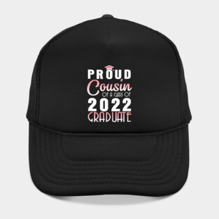 Proud Cousin Of A Class Of 2022 Graduate Senior Happy School Hat