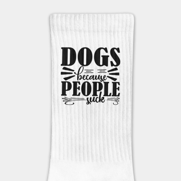 Dogs because People Suck by DrollDrifter