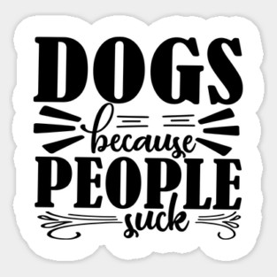 Dogs because People Suck Magnet