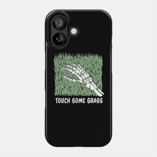 Touch Some Grass Phone Case