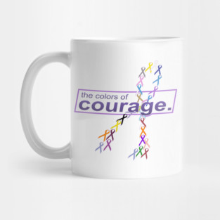 The Colors of Courage Cancer Awareness Ribbons Mug