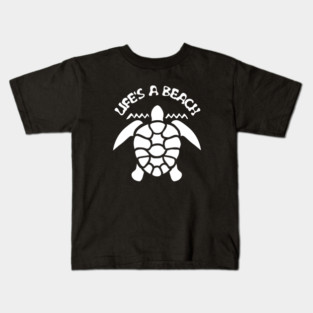 Life's a beach - Sea Turtle Kids T-Shirt
