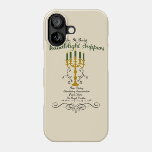 Mrs H Bucket Candlelight Suppers Phone Case