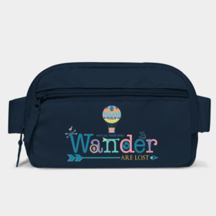 Not All Those Who Wander Are Lost Bag