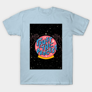 Trust the process T-Shirt