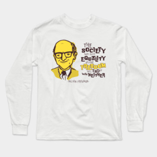 Milton Friedman Long Sleeve T-Shirt