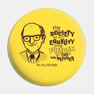 Milton Friedman Pin