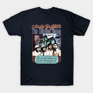 Andy Griffith Show (The Haunted House) T-Shirt