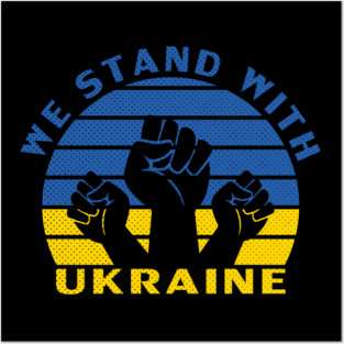 We Stand With Ukraine, Ukraine Strong Posters and Art