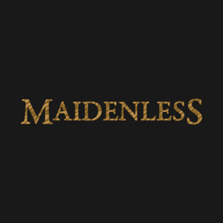 Maidenless T-Shirt
