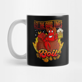 Crawfish Let The Good Time Boil Mug