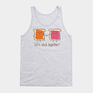 Peanut Butter and Jelly - Let's Stick Together! Tank Top