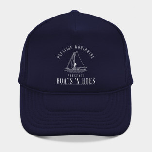 Prestige Worldwide presents Boats 'N Hoes Hat
