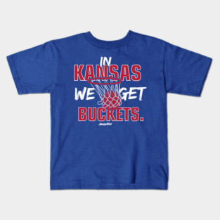 We Get Buckets in Kansas Kids T-Shirt
