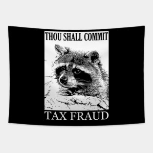 Thou Shall Commit Tax Fraud Tapestry