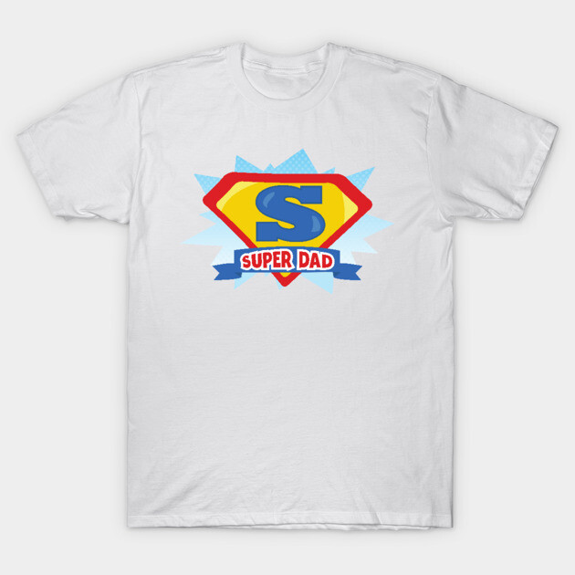 Father's Day, Dad, Super Dad, Best Dad, Superhero Super Dad T