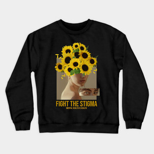 End the stigma of mental illness Crewneck Sweatshirt