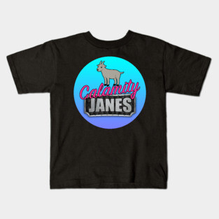 Calamity Janes - We don't talk about the goat! Kids T-Shirt