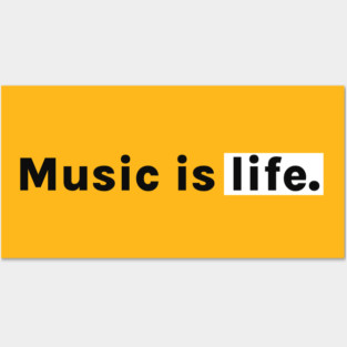Music is life. Posters and Art