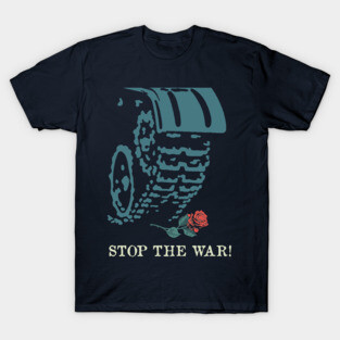 Stop The War! Translated- Soviet Propaganda, Anti War, Anti Imperialist T-Shirt