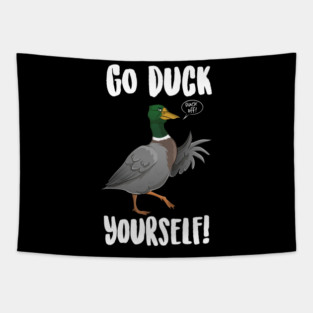 Go Duck Yourself Tapestry