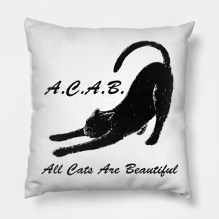A.C.A.B. All Cats Are Beautiful Pillow