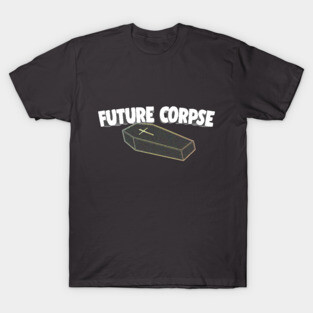 FUTURE CORPSE Nihilist Statement Tee T-Shirt