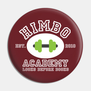 Himbo Academy Pin