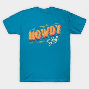 Howdy Yall T-Shirt